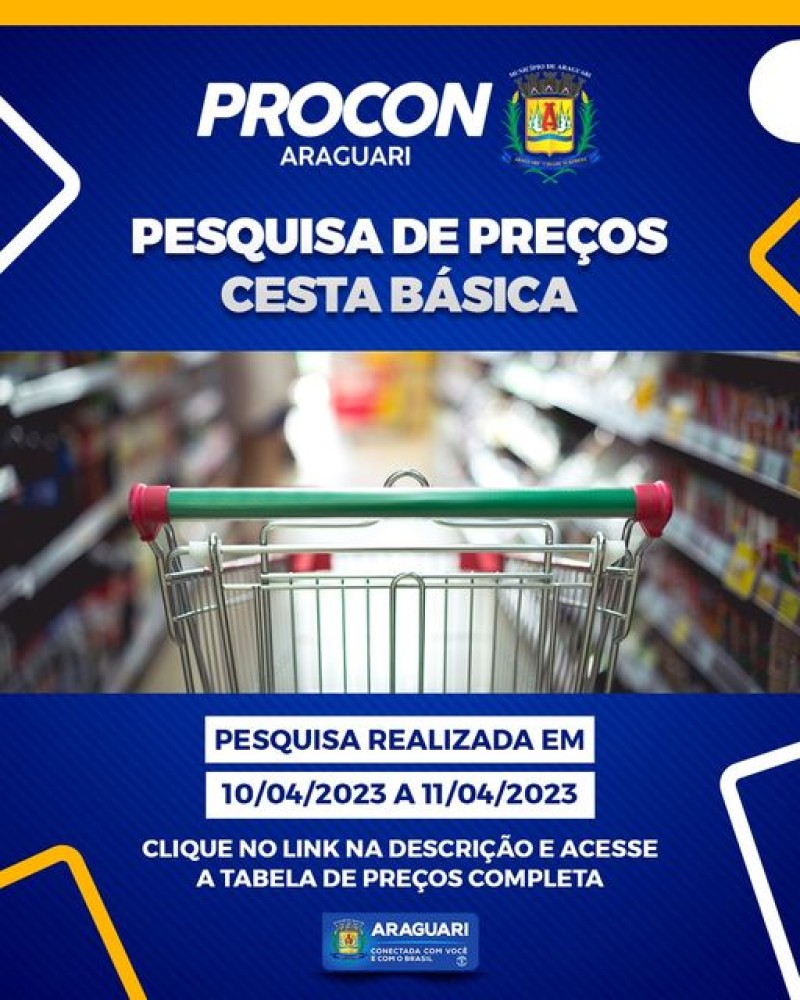 Pesquisa de preços de cesta básica realizada nos dias 10/04 a 11/04/2023