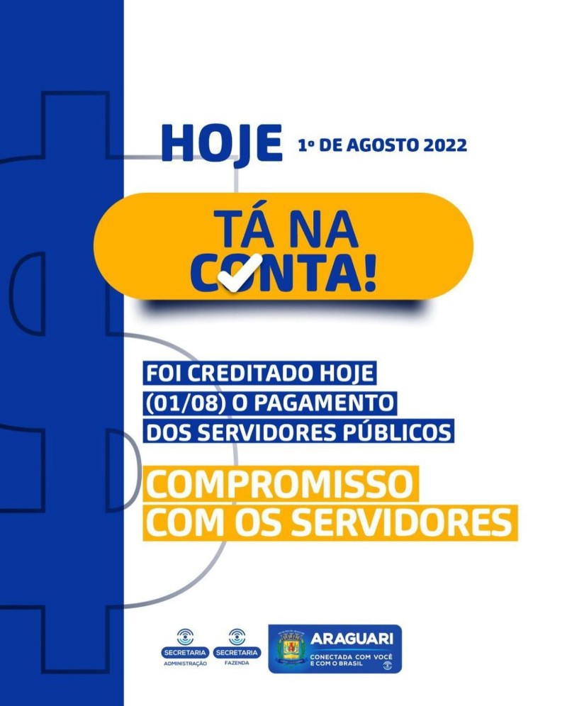 Prefeitura de Araguari honra compromisso com servidores e pagamento do mês de julho é efetuado no primeiro dia útil