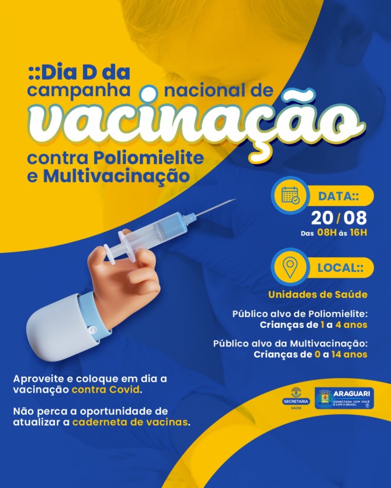 Dia D da Campanha Nacional de Vacinação contra Poliomielite e Multivacinação acontece no próximo sábado, 20 de agosto