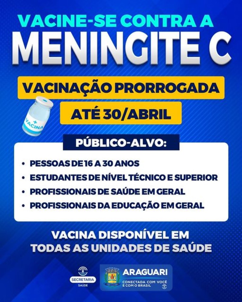 Vacinação contra Meningite C é prorrogada até 30 de abril