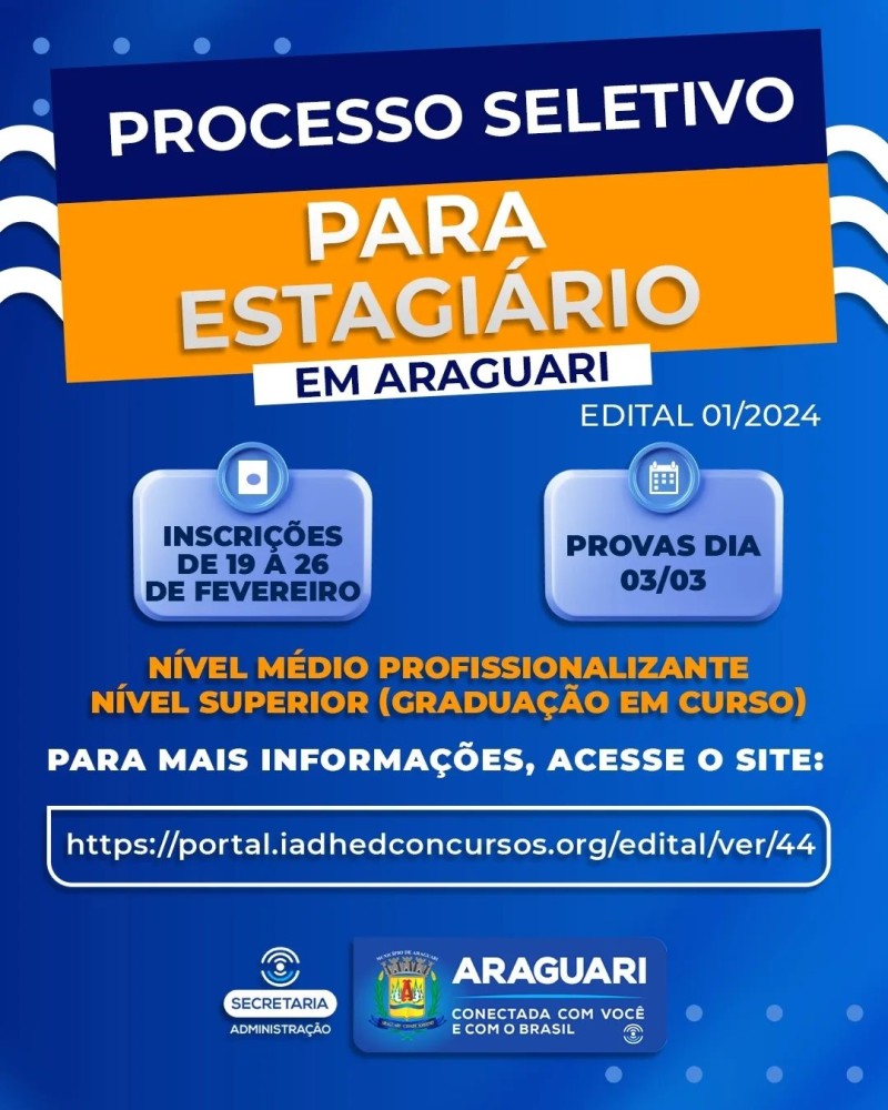Prefeitura de Araguari abre Processo Seletivo para Estagiários 