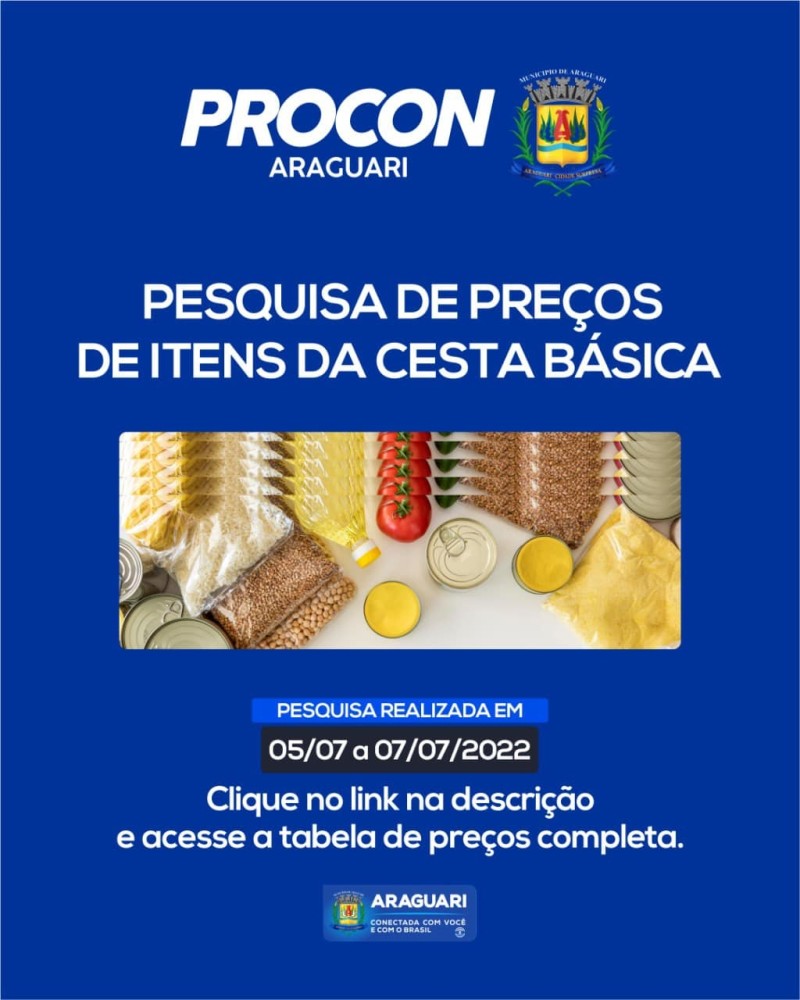 Pesquisa de preços de itens da cesta básica realizada dia 05/07 a 07/07/2022. 