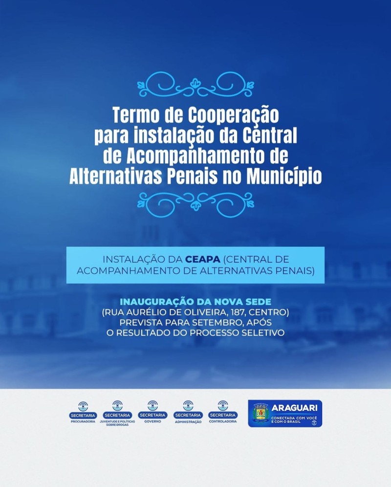 Termo de Cooperação possibilita a instalação da Central de Acompanhamento de Alternativas Penais no município