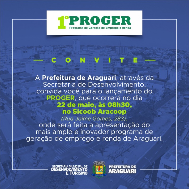 Prefeitura de Araguari convida para o lançamento do PROGER