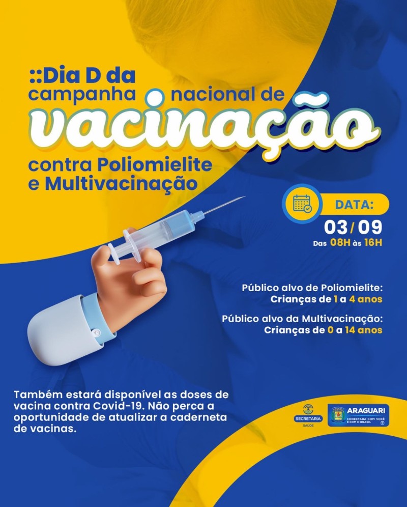 Dia D da Campanha Nacional de Vacinação contra Poliomielite e Multivacinação acontece no próximo sábado, 03 de setembro