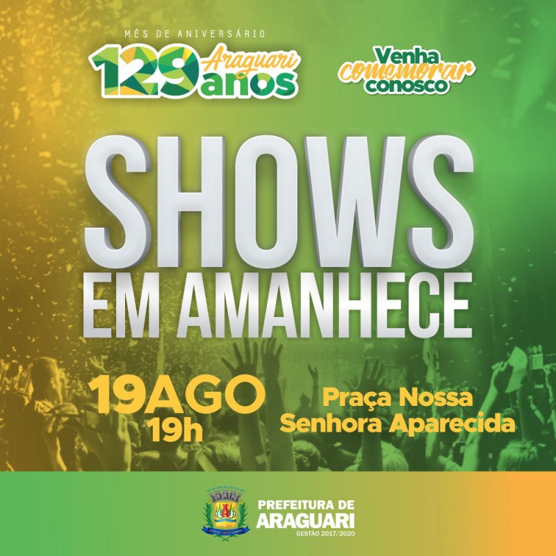 Ações em comemoração aos 129 anos de Araguari em Amanhece se encerram neste sábado, dia 19