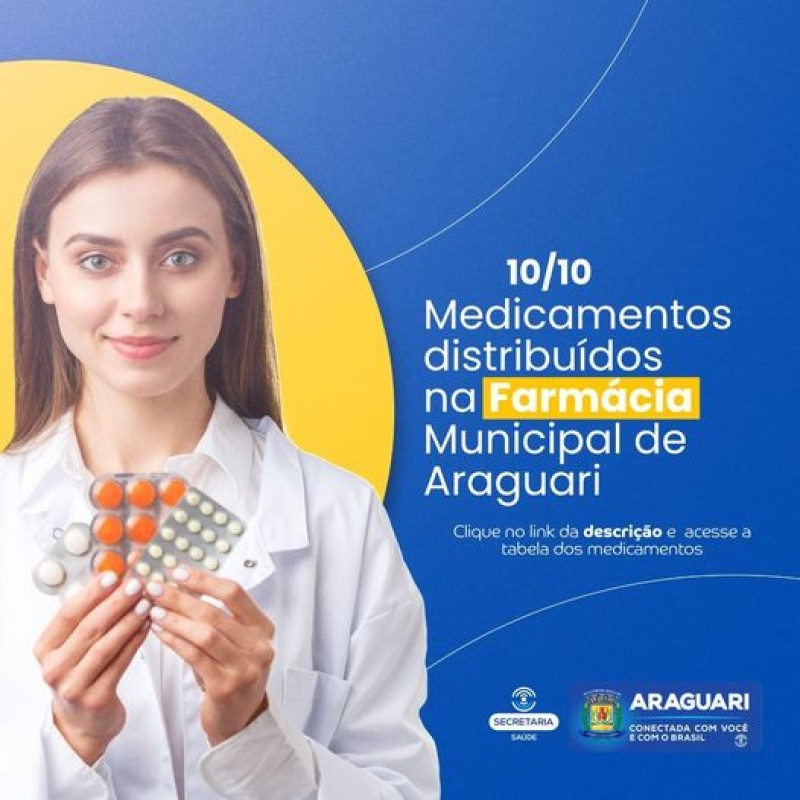 A prefeitura de Araguari informa os medicamentos disponíveis na Farmácia Municipal, de 10 a 14 de outubro.