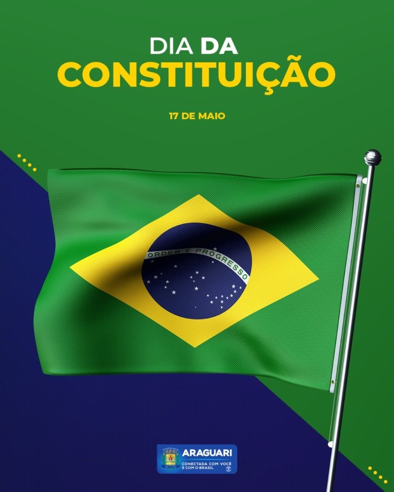 Neste dia 17 de maio devemos refletir sobre a nossa constituição que tanto tem sido debatida entre os poderes. 