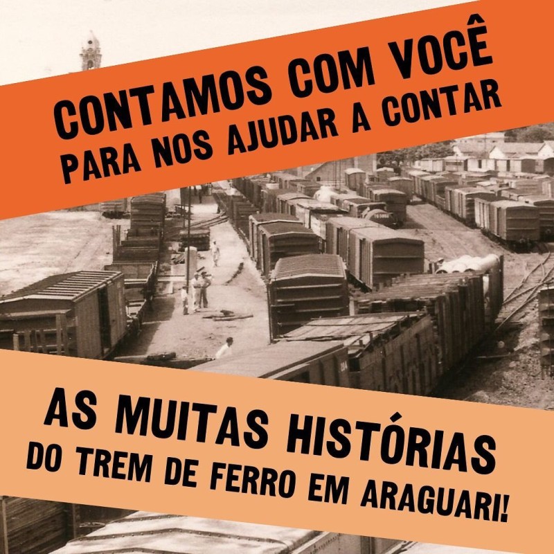 Contamos com você para nos ajudar a contar as muitas histórias do trem de ferro em Araguari! 