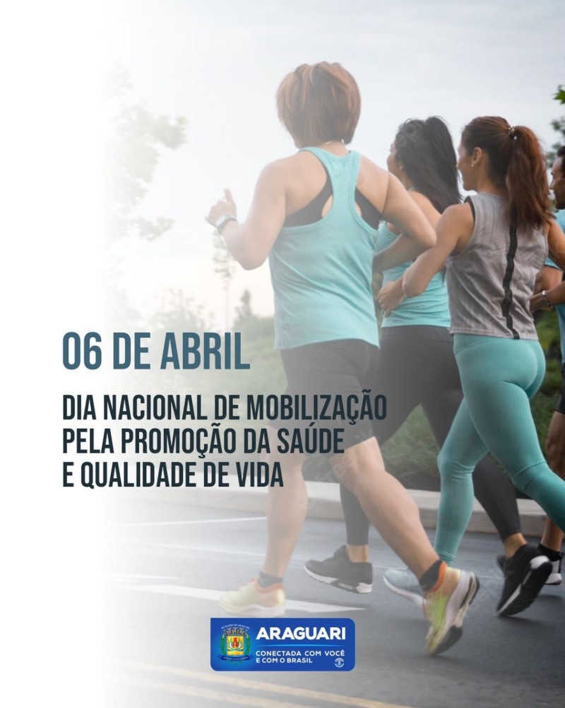DIA NACIONAL DE MOBILIZAÇÃO PELA PROMOÇÃO DA SAÚDE E QUALIDADE DE VIDA