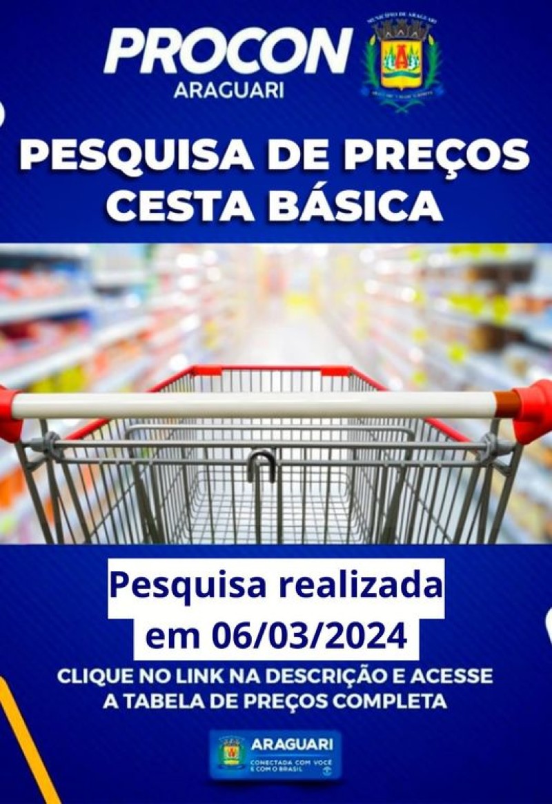Pesquisa de Preços Cesta Básica realizada em 06/03/2024