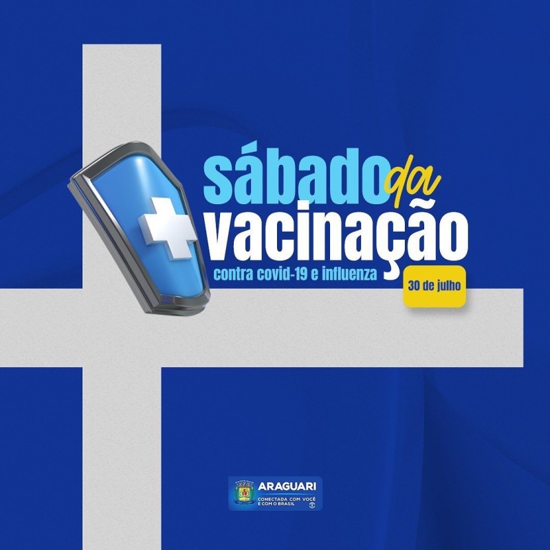 Prefeitura de Araguari promove mais um sábado de mutirão de vacinação contra Covid-19 e Influenza