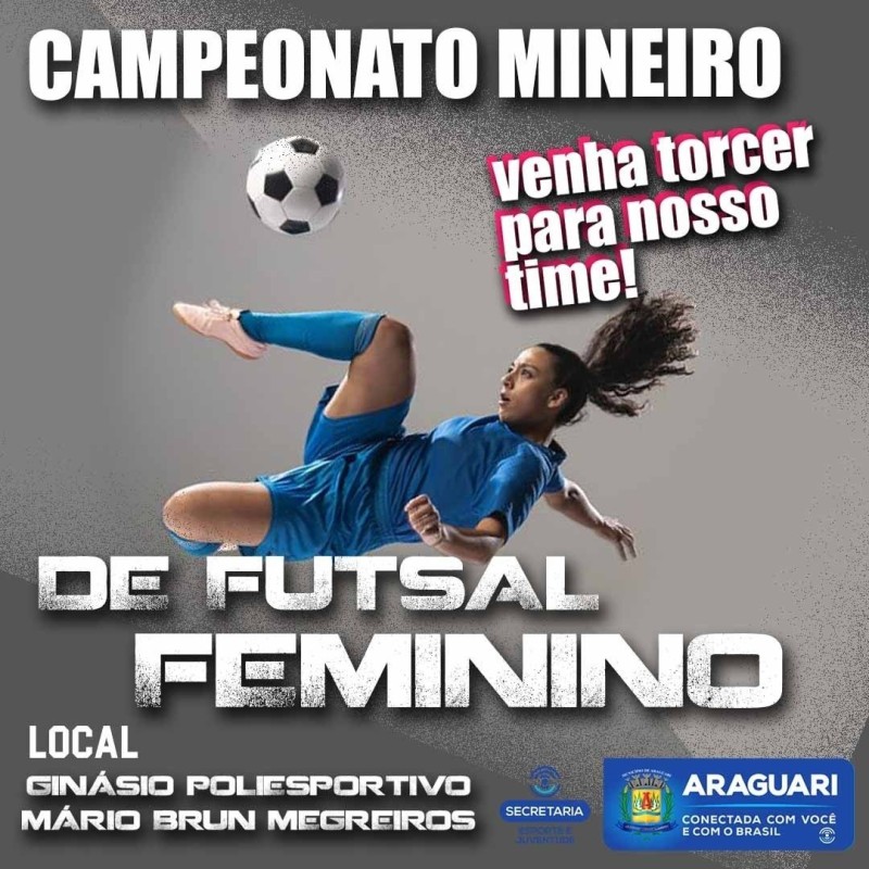 Araguari sedia Campeonato Mineiro de Futsal Feminino neste final de semana