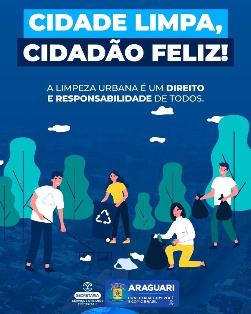 Cidade Limpa, Cidadão feliz!