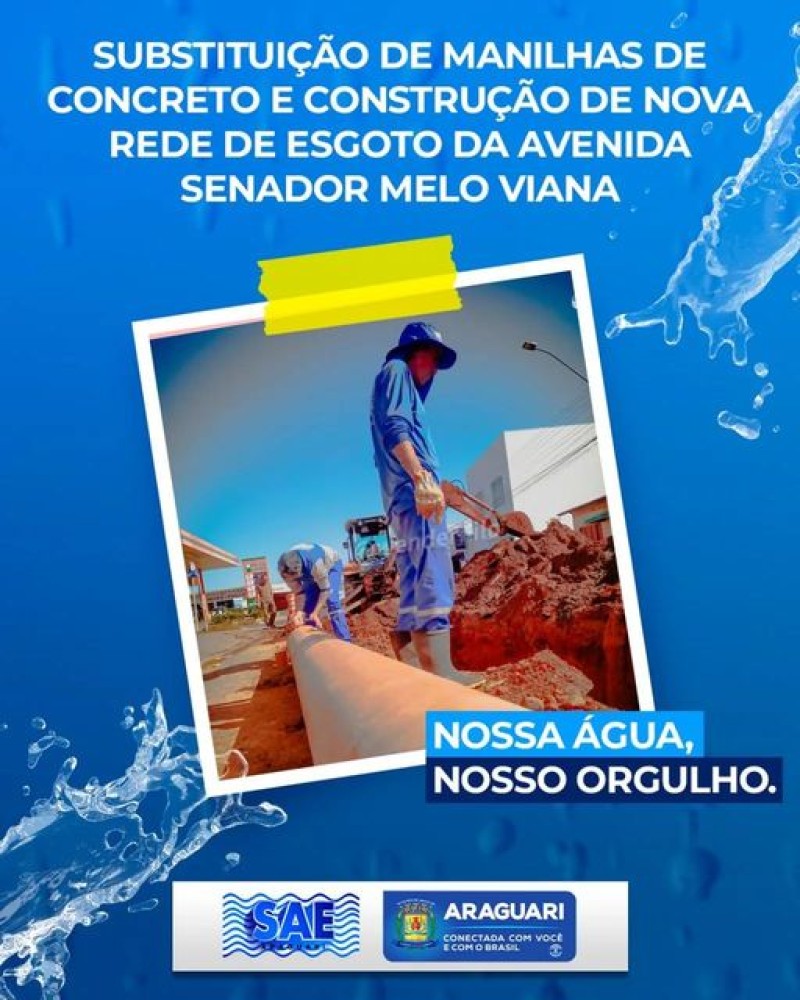 SAE Araguari realiza substituição de manilhas de concreto e construção de nova rede de esgoto da avenida Senador Melo Viana