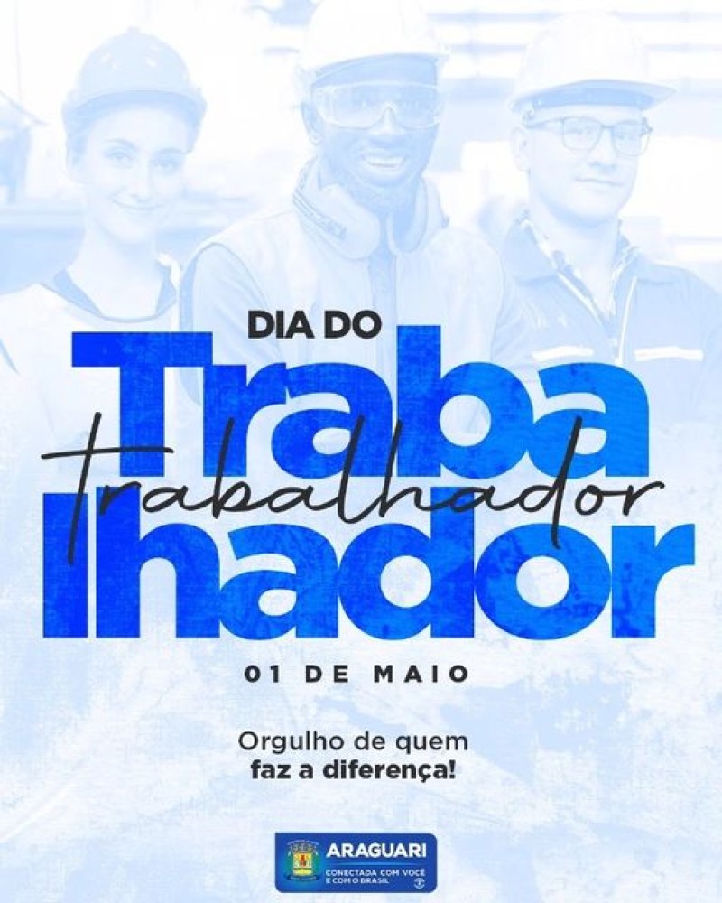 Feliz dia do Trabalhador!