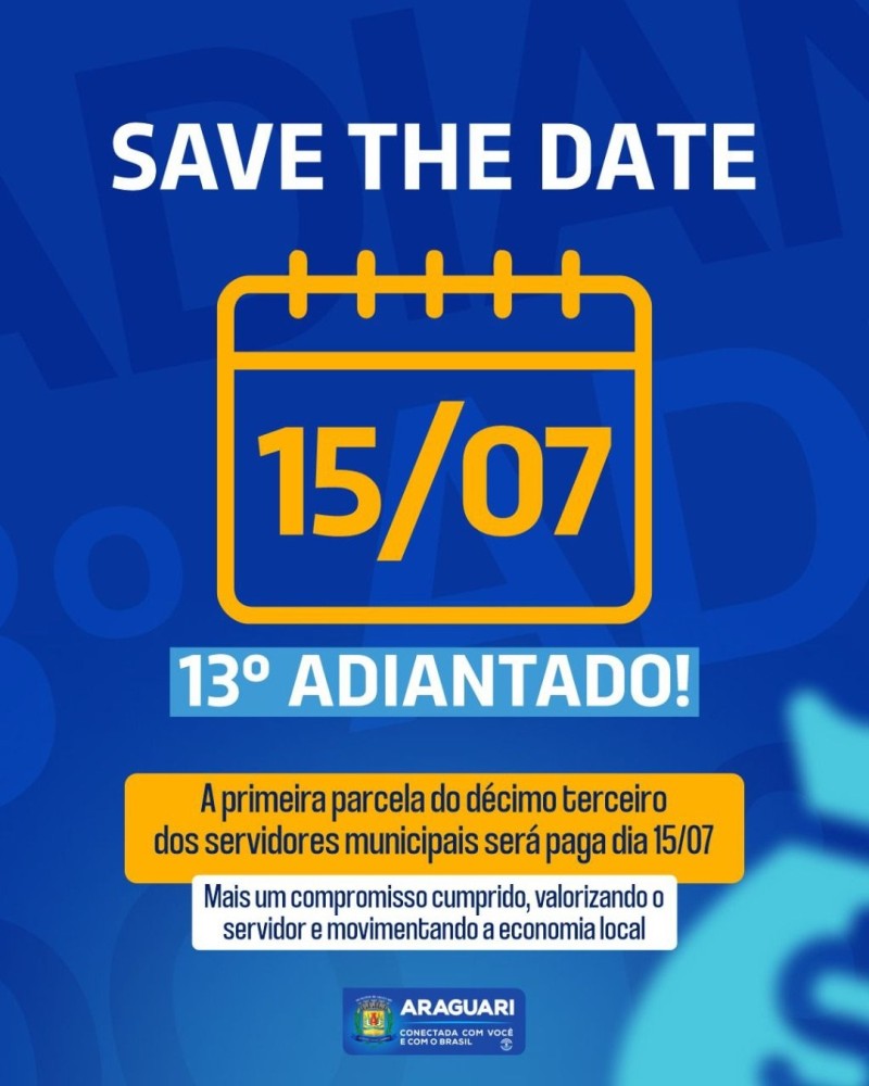 1ª parcela do 13º será adiantada no dia 15 de julho para todos os servidores municipais