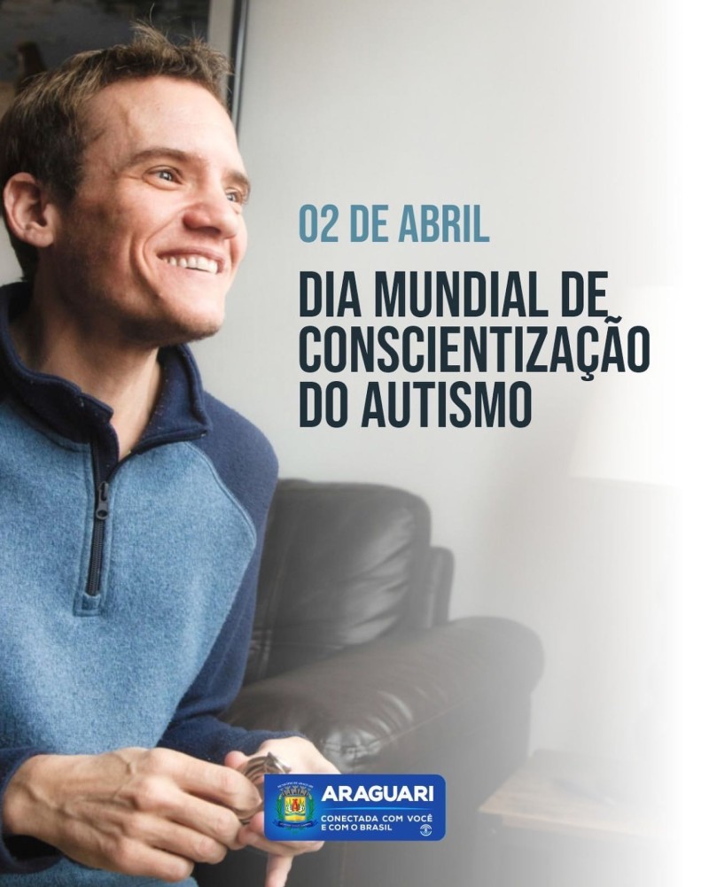 Dia 2 - DIA MUNDIAL DE CONSCIENTIZAÇÃO DO AUTISMO